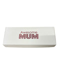 WAX MELT PIP BOX WITH INSERT - AWESOME MUM - for 10 Melts - WHITE (Pack of 10)